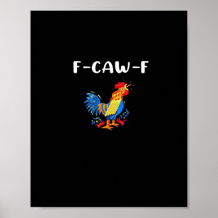 F-Caw-F Grappig Trendy Poster