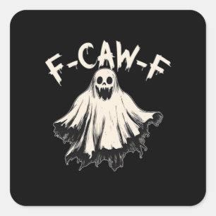 F-Caw-F Grappige Humor Cool Uniek Vierkante Sticker