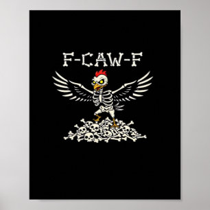 F Caw F Grappige Kip Halloween Cool Unieke Stijl Poster