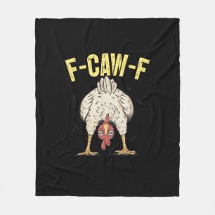 F-Caw-F Grappige Kip Humor F-Caw-F Citaat Haan  Fleece Deken