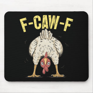 F-caw-f Grappige Kip Humor F-caw-f Citaat Haan Muismat