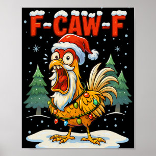 F-caw-f Grappige Kip Humor F-caw-f Citaat Haan Poster