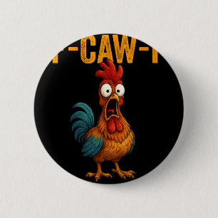 F-caw-f Grappige Kip Humor F-caw-f Citaat Haan  Ronde Button 5,7 Cm