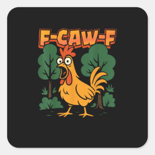 F-Caw-F Grappige Kip Humor F-Caw-F Citaat Vintage Vierkante Sticker