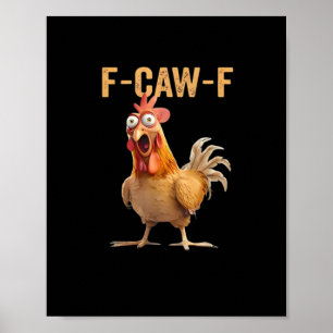 F Caw F Grappige Kip Humor Haan Meme Klassieker Poster