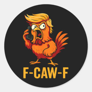 F-caw-f Grappige Kip Humor Quote Haan Meme Ant Ronde Sticker