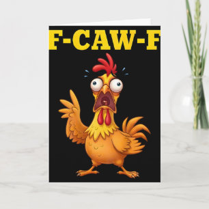 F-caw-f Grappige Kip Humor Quote Haan Meme (op Kaart
