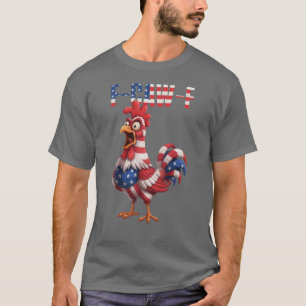 F-Caw-F Grappige Kip Humor VS-Vlag Citaat Haan T-shirt