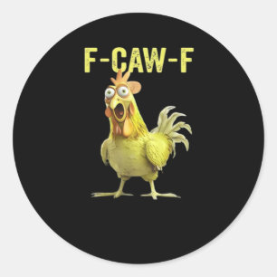 F-Caw-F Grappige Kip Klassiek Creatieve Casual Ronde Sticker