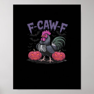 F Caw F Grappige Kip Klassieke Eenvoudige Schone S Poster