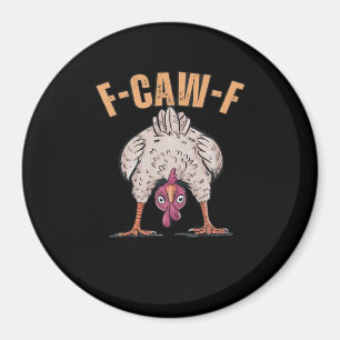 F Caw F Grappige Kip Klassieke Retro Coole Stijl Magneet