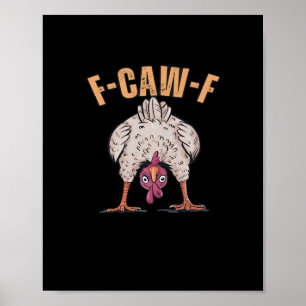 F Caw F Grappige Kip Klassieke Retro Coole Stijl Poster