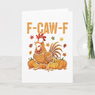 F-caw-f Grappige Kip Thanksgiving Humor Quote Roo Kaart