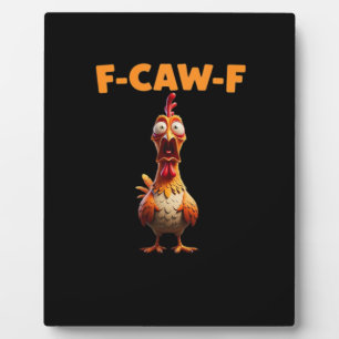 F-Caw-F Grappige Kip Zegt Haan Meme Sarcastisch Fotoplaat