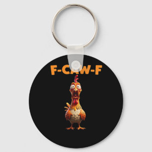 F-Caw-F Grappige Kip Zegt Haan Meme Sarcastisch Sleutelhanger