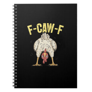 F-Caw-F Grappige Kippenhumor F-Caw-F Citaat Haan Notitieboek