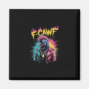 F-caw-f Grappige Kraai Punk Raaf Graffiti Volwasse Magneet