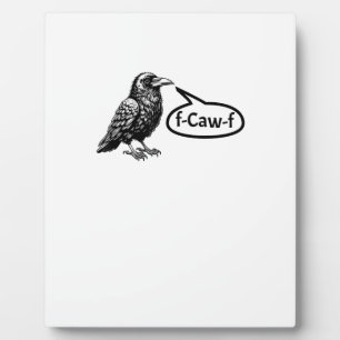 F-Caw-F Grappige Kraai Raaf Pun F-Off Subtiele F-B Fotoplaat