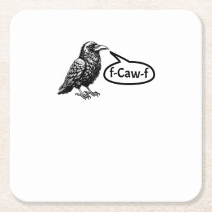 F-Caw-F Grappige Kraai Raaf Woordspeling F-Off Sub Vierkante Kartonnen Onderzetter