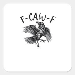 F Caw F Grappige Kraai Vintage Grafisch Vierkante Sticker