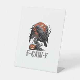F-Caw-F Grappige Raaf Gothische Kraai Vogel Hallow Reclamebord Met Voetstuk