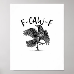 F-Caw-F Grappige Raaf Kraai Griezelseizoen Creatie Poster