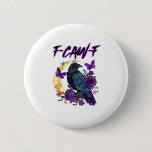F-Caw-F Grappige Raaf Kraai Griezelseizoen Hallowe Ronde Button 5,7 Cm