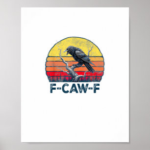 F-Caw-F Grappige Raaf Kraai Vintage Gotische Vogel Poster