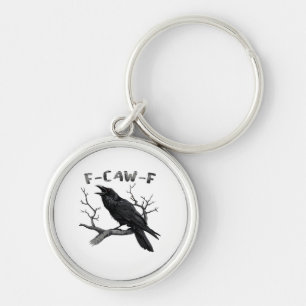 F-Caw-F Grappige Raaf Stomme Grap Gothic Kraai Hum Sleutelhanger