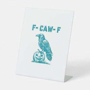 F-Caw-F Grappige Raven Gotische Kraai Retro Klassi Reclamebord Met Voetstuk
