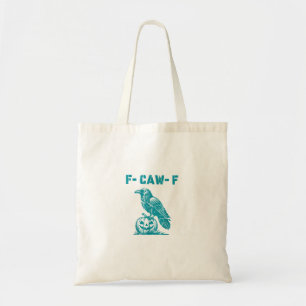 F-Caw-F Grappige Raven Gotische Kraai Retro Klassi Tote Bag