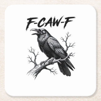 F-Caw-F Grappige Raven Woordspeling F-Caw-F Creati Vierkante Kartonnen Onderzetter