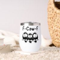 F-Caw-F Grappige Vogel Citaat Cadeaus
