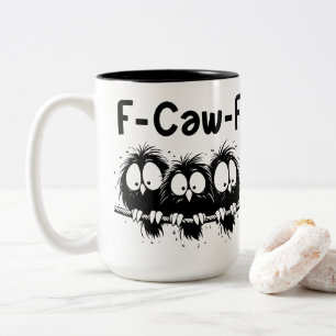 F-Caw-F Grappige Vogel Citaat Cadeaus Tweekleurige Koffiemok