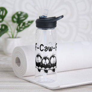 F-Caw-F Grappige Vogel Citaat Cadeaus Waterfles