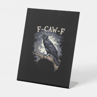 F Caw F Grappige Vogel Kraai Creatieve Casual Desi Reclamebord Met Voetstuk