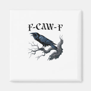 F-Caw-F Grappige Vogel Kraai Magneet