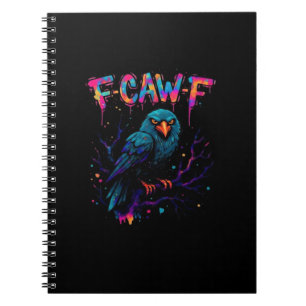 F Caw F Grappige Vogel Kraai Raaf Pun Grap Spreuk Notitieboek
