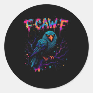 F Caw F Grappige Vogel Kraai Raaf Puntige Grap Uit Ronde Sticker