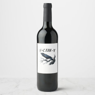 F-Caw-F Grappige Vogel Kraai Wijn Etiket