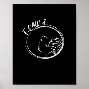 F-Caw-F Grappige Woordspeling Citaat Retro Stijl Poster