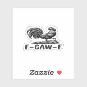 F-Caw-F Grappige Woordspeling Quote Sticker