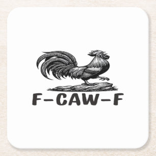 F-Caw-F Grappige Woordspeling Quote Sticker Vierkante Kartonnen Onderzetter