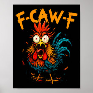 F Caw F Haan Grappige Vogel Fcawf Kip Koffie Poster