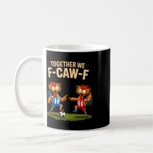 F Caw F Haan Grappige Vogel Fcawf Kip Voetbal Fa Koffiemok