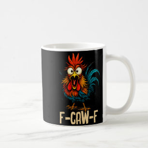 F Caw F Haan Grappige Vogel Fcawf Kippenfluisteraa Koffiemok