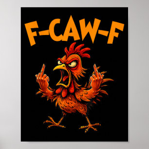 F Caw F Haan Grappige Vogel Fcawf Kippenfluisteraa Poster