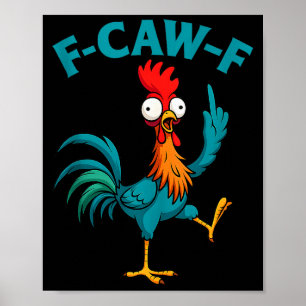 F Caw F Haan Grappige Vogel Fcawf Kippenfluisteraa Poster