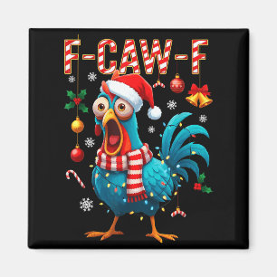 F-caw-f Haan Meme Grappige Kip Fcawk Kerstmis Magneet