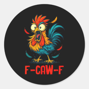 F-caw-f Haan Meme Grappige Kip Humor Grap Fcaw Ronde Sticker